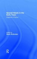 Special Needs in the Early Years di Sheila Wolfendale edito da Routledge