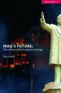 Iraq's Future di Toby Dodge edito da Routledge
