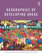 Geographies of Developing Areas di Glyn Williams, Paula Meth, Katie Willis edito da Taylor & Francis Ltd