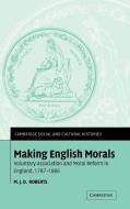 Making English Morals di M. J. D. Roberts edito da Cambridge University Press