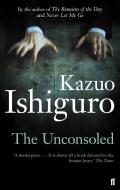The Unconsoled di Kazuo Ishiguro edito da Faber And Faber Ltd.