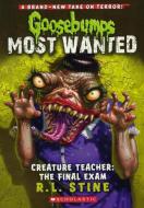Creature Teacher: The Final Exam di R. L. Stine edito da TURTLEBACK BOOKS