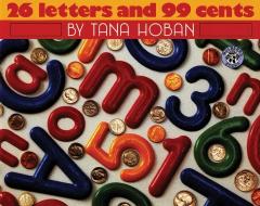 26 Letters and 99 Cents di Tana Hoban edito da HARPERCOLLINS