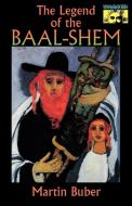 The Legend of the Baal-Shem di Martin Buber edito da Princeton University Press