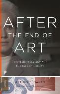 After the End of Art di Arthur C. Danto edito da Princeton Univers. Press