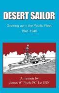 Desert Sailor di James W. Fitch edito da Infinity Publishing.com