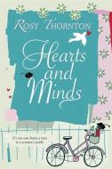 Hearts and Minds di Rosy Thornton edito da PAPERBACKSHOP UK IMPORT