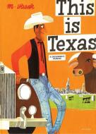 This Is Texas di Miroslav Sasek edito da Universe Publishing