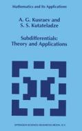 SUBDIFFERENTIALS di A. G. Kusraev, S. S. Kutateladze, Anatoly G. Kusraev edito da SPRINGER NATURE