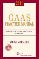 GAAS Practice Manual , 2011 [With CDROM] di George Georgiades edito da CCH Incorporated