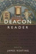 Deacon Reader di James Keating edito da Paulist Press International,U.S.