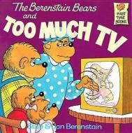 The Berenstain Bears and Too Much TV di Stan Berenstain, Jan Berenstain edito da PERFECTION LEARNING CORP
