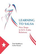 Learning to Salsa di Vicki Huddleston edito da Brookings Institution Press