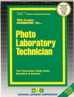 Photo Laboratory Technician di Jack Rudman, National Learning Corporation edito da National Learning Corp