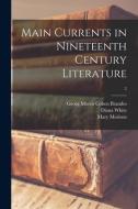 Main Currents in Nineteenth Century Literature; 2 di Diana White, Mary Morison edito da LIGHTNING SOURCE INC