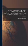 Economics for the Accountant di Kemper Simpson edito da LEGARE STREET PR