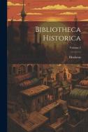 Bibliotheca Historica; Volume 5 di Diodorus edito da LEGARE STREET PR