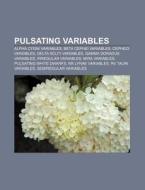 Pulsating Variables: V1494 Aquilae, V391 di Books Llc edito da Books LLC, Wiki Series