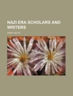 Nazi Era Scholars And Writers: Ernst Nol di Source Wikipedia edito da Books LLC, Wiki Series