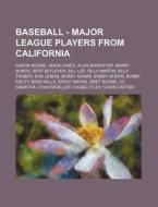 Baseball - Major League Players From Cal di Source Wikia edito da Books LLC, Wiki Series