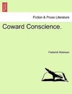 Coward Conscience. Vol. II di Frederick Robinson edito da British Library, Historical Print Editions