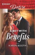 A Bet with Benefits di Karen Booth edito da HARLEQUIN SALES CORP