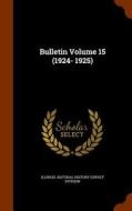 Bulletin Volume 15 (1924- 1925) edito da Arkose Press