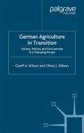 German Agriculture in Transition di Geoff A. Wilson edito da Palgrave Macmillan