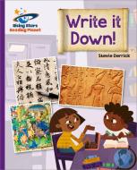 Reading Planet - Write It Down! - Purple: Galaxy di Stevie Derrick edito da Hodder Education