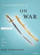 Clausewitz's on War: A Biography di Hew Strachan edito da Tantor Audio