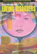 Drug Therapy and Eating Disorders di Shirley Brinkerhoff edito da Mason Crest Publishers