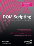 DOM Scripting di Jeremy Keith, Jeffrey Sambells edito da Apress