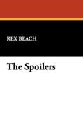 The Spoilers di Rex Beach edito da Wildside Press