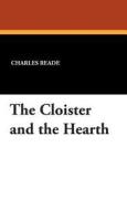 The Cloister and the Hearth di Charles Reade edito da Wildside Press