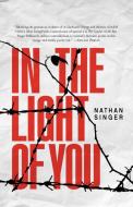 In the Light of You di Nathan Singer edito da Tyrus Books