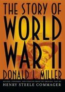 The Story of World War II di Donald L. Miller, To Be Announced edito da Blackstone Audiobooks