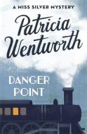 Danger Point di Patricia Wentworth edito da Hodder & Stoughton General Division