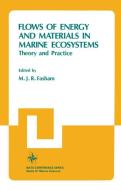 Flows of Energy and Materials in Marine Ecosystems di M. J. R. Fasham edito da Springer US