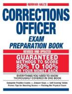Norman Hall's Corrections Officer Exam Preparation Book di Norman Hall edito da Adams Media Corporation