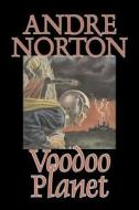 Voodoo Planet by Andre Norton, Science Fiction, Adventure di Andre Norton, Andrew North edito da Aegypan