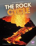 The Rock Cycle di Hirsch Rebecca Eileen edito da CORE LIB