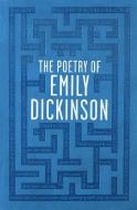 The Poetry of Emily Dickinson di Emily Dickinson edito da Canterbury Classics