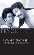 In a Pryor Life (Hardback) di Jr. Richard Pryor edito da BEARMANOR MEDIA