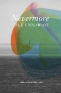 Nevermore di Cécile Wajsbrot edito da Seagull Books