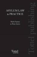 Asylum Law and Practice edito da Tottel Publishing