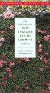AMC Field Guide to the New England Alpine Summits di Nancy G. Slack, Allison W. Bell edito da Appalachian Mountain Club