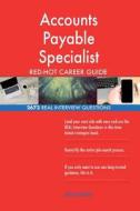 Accounts Payable Specialist Red-Hot Career Guide; 2673 Real Interview Questions di Red-Hot Careers edito da Createspace Independent Publishing Platform