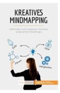 Kreatives Mindmapping di Miguël Lecomte edito da 50Minuten.de