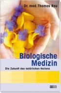 Biologische Medizin di Thomas Rau edito da Fona Verlag AG