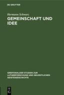 Gemeinschaft Und Idee di Hermann Schwarz edito da Walter de Gruyter
